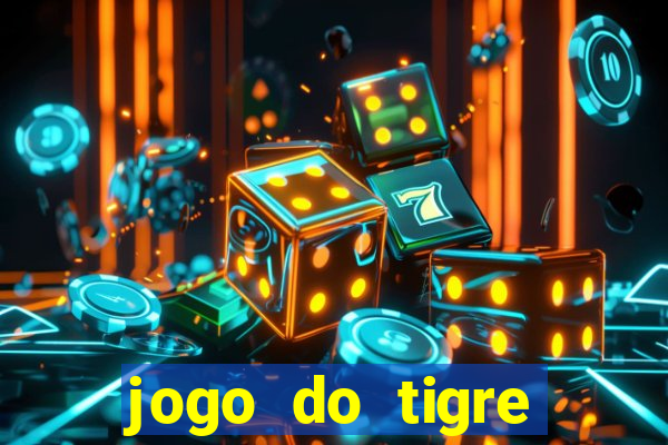 jogo do tigre minimo 1 real